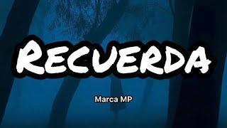 Marca MP - Recuerda LetrasLyrics