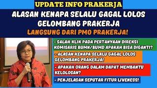 ALASAN GAGAL TERUS DI PRAKERJA LANGSUNG DARI PMO PRAKERJA