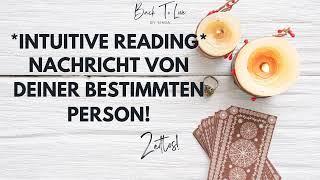 *INTUITIVE READING*  NACHRICHT von deiner SP