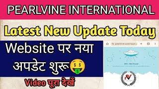 Pearlvine International New Update Today  Pearlvine Website Update News Today  Aage Kya Hoga  