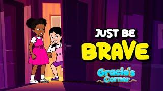 Just Be Brave  An Original Song by Gracie’s Corner  Nursery Rhymes + Kids Songs