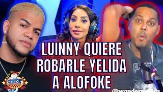 LUINNY QUIERE ROBARLE YELIDA A ALOFOKE PERO SU EQUIPO NO LA QUIERE LA INSUPERABLE AMENAZA A TOXIC