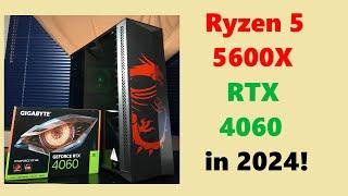 RTX 4060 & Ryzen 5 5600X in 2024  Gaming & Video Rendering