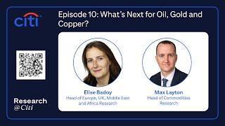 Episode 10 What’s Next for Oil Gold and Copper?