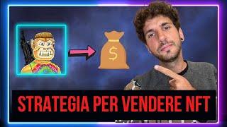 Come e quando VENDERE un NFT strategia spiegata