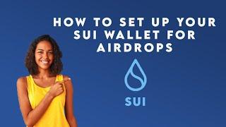 How to set up Sui wallet for airdrops