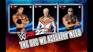 WWE 2K22 DLC WE ACTUALLY WANT