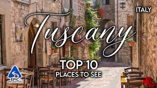 Tuscany Italy Top 10 Places and Things to See  4K Travel Guide