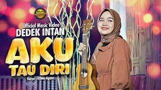 Dedek Intan - Aku Tau Diri Official Music Video