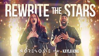 REWRITE THE STARS The Greatest Showman ROCK Cover by NO RESOLVE & @kaylakingmusic Official Video