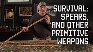 Green Beret shows how to make Spears and other Primitive Weapons  Tactical Rifleman