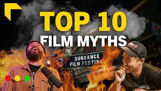 True or False 10 Biggest Myths about Filmmaking