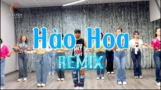 Hào Hoa  Remix  choreo by kalyan zumba dance  VN