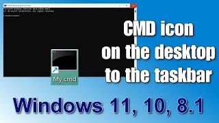 How to easily place a СMD shortcut on your Desktop or Taskbar️Two methods