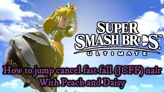 How to jump cancel fast fall  JCFF nair and the uses with Peach and Daisy