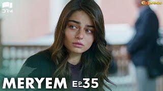 MERYEM - Episode 35  Turkish Drama  Furkan Andıç Ayça Ayşin  Urdu Dubbing  RO1Y