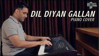 Dil Diyan Gallan Piano Cover  Aakash Gandhi