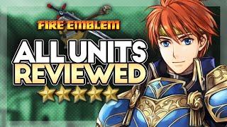 Fire Emblem 7 All Units Reviewed