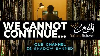 Support Our Channel to Continue - WE ARE SHADOW BANNED