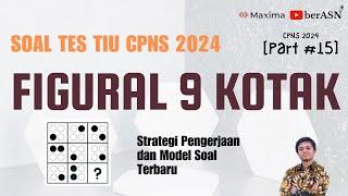 PART #15  PREDIKSI SOAL TIU FIGURAL 9 KOTAK CPNS 2024  PERSIAPAN TES CPNS 2024