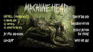 MACHINE HEAD - Unto The Locust OFFICIAL FULL ALBUM STREAM