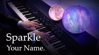 Sparkle - Your Name. Kimi no Na wa. OST Piano  RADWIMPS