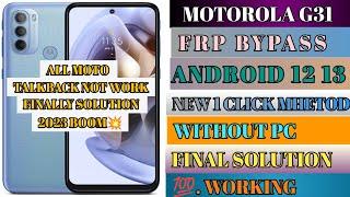 Motorola Moto G31 FRP Bypass   Talkback Not Work  Google Account Lock Android 12  Without PC