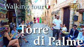 Torre di Palme Marche Italy【Walking Tour】History in Subtitles - 4K