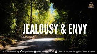 Jealousy & Envy  Friday Dhamma  09 Jun 2023