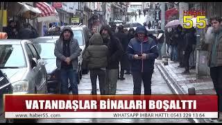 SAMSUNDA DEPREM PANİK YARATTI