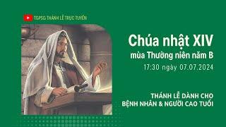 CHÚA NHẬT XIV MÙA THƯỜNG NIÊN NĂM B  1730 ngày 7-7-2024  TRUNG TÂM MỤC VỤ TGPSG