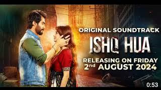 Ishq Hua  official Trailer new Pakistani drama song 2024 viral video new Pakistani drama song full