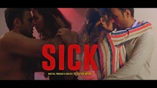 Sick  Short Film  Satyam Mishra  Shweta Gupta