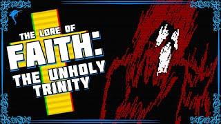  A Delectable Halloween Horror Treat. The Lore of FAITH THE UNHOLY TRINITY