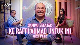 FERDY TAHIER SAMPAI BELAJAR KE RAFFI AHMAD Demi Bisa Catch Up dengan Gen Z  Nei & Ded