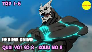 PHẦN 1  Trở Thành Quái Vật Số 8 Mạnh Nhất - Kaiju no 8  Tóm Tắt Anime  Review Anime