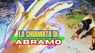 LA CHIAMATA DI ABRAMO  Un Cammino di Fede