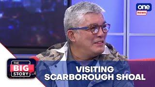 The Big Story  Larrazabal recounts stay at Scarborough Shoal