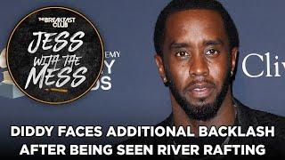 Diddy Faces Additional Backlash After Being Seen River Rafting & More Amid  Investigation