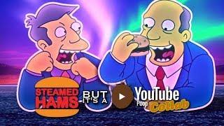Steamed Hams but its a YouTube Poop Collab