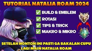 TIPS BIAR GA CUPU LAGI MAIN NATALIA ROAM  TUTORIAL NATALIA ROAM 2024 - MLBB