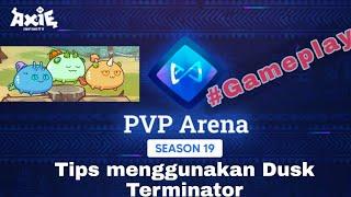 gameplay axie infinity 42 tips dan trik menggunakan Dusk Terminator#basecampgaming