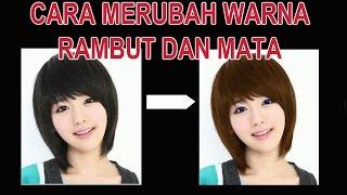 CARA MERUBAH WARNA RAMBUT DAN MATA #photoshop #editfoto #gantiwarnarambut