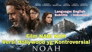 Film Nabi Nuh Noah versi Hollywood Teks Bahasa Indonesia