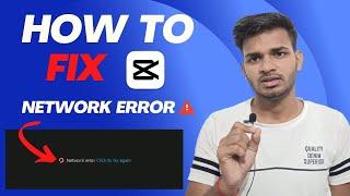 Fix Capcut Network Error on PC  How to Fix Capcut Network Error on PC