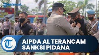 Ketahuan Selingkuh & Dipecat dari Polri Aipda AL Kini Diberi Sanksi Pidana Kasus Perzinahan