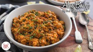 Aloo Bhurji Recipe  आलू भुर्जी  Chef Sanjyot Keer