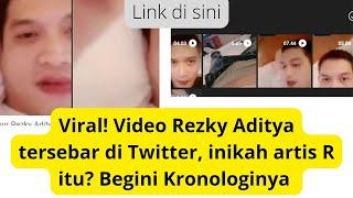 Viral Video Rezky Aditya tersebar di Twitter inikah artis R itu?