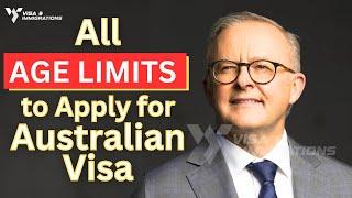 Australia Visa Age Limits and Exemptions in 2024  Australia Immigration Updates February 2024