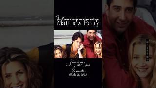 In Loving Memory of Matthew Perry